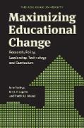 Maximizing Educational Change