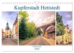 Kupferstadt Hettstedt (Wandkalender 2024 DIN A4 quer), CALVENDO Monatskalender