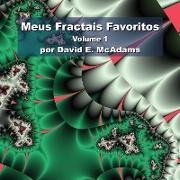 Meus Fractais Favoritos: Volume 1