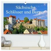 Sächsische Schlösser und Burgen (hochwertiger Premium Wandkalender 2024 DIN A2 quer), Kunstdruck in Hochglanz