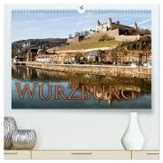 Würzburg - Besuchen - Erleben - Genießen (hochwertiger Premium Wandkalender 2024 DIN A2 quer), Kunstdruck in Hochglanz