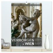 Verborgen in Wien (hochwertiger Premium Wandkalender 2024 DIN A2 hoch), Kunstdruck in Hochglanz