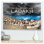 Die Baukunst von Ladakh (hochwertiger Premium Wandkalender 2024 DIN A2 quer), Kunstdruck in Hochglanz