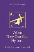 When They Crucified My Lord