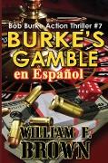 Burke's Gamble, en Español