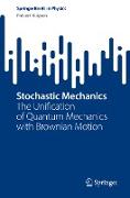Stochastic Mechanics