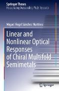 Linear and Nonlinear Optical Responses of Chiral Multifold Semimetals