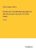 Histoire de la littérature française depuis le 16e siècle jusqu'à nos jours, XIX siècle, Poétes
