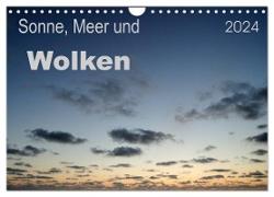 Sonne, Meer und Wolken (Wandkalender 2024 DIN A4 quer), CALVENDO Monatskalender