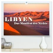 LIBYEN - Das Manifest des Nichts (hochwertiger Premium Wandkalender 2024 DIN A2 quer), Kunstdruck in Hochglanz