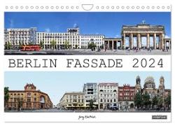 Berlin Fassade (Wandkalender 2024 DIN A4 quer), CALVENDO Monatskalender
