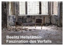 Beelitz Heilstätten-Faszination des Verfalls (Wandkalender 2024 DIN A3 quer), CALVENDO Monatskalender