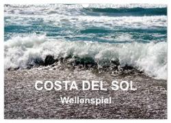 COSTA DEL SOL - Wellenspiel (Wandkalender 2024 DIN A3 quer), CALVENDO Monatskalender