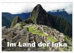 Im Land der Inka (Wandkalender 2024 DIN A3 quer), CALVENDO Monatskalender