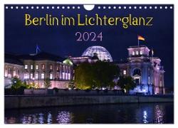 Berlin im Lichterglanz 2024 (Wandkalender 2024 DIN A4 quer), CALVENDO Monatskalender