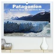 Patagonien, Gletscher, Berge und unendliche Weiten (hochwertiger Premium Wandkalender 2024 DIN A2 quer), Kunstdruck in Hochglanz