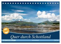 Quer durch Schottland (Tischkalender 2024 DIN A5 quer), CALVENDO Monatskalender