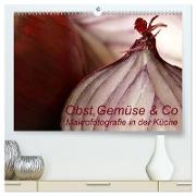 Obst, Gemüse & Co - Makrofotografie in der Küche (hochwertiger Premium Wandkalender 2024 DIN A2 quer), Kunstdruck in Hochglanz