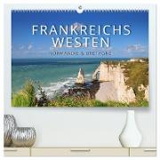 Frankreichs Westen ¿ Normandie und Bretagne (hochwertiger Premium Wandkalender 2024 DIN A2 quer), Kunstdruck in Hochglanz