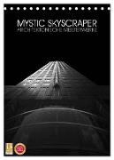 Mystic Skyscraper ¿ Architektonische Meisterwerke (Tischkalender 2024 DIN A5 hoch), CALVENDO Monatskalender