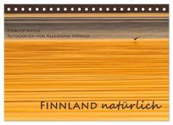 Einblick-Natur: Finnland natürlich (Tischkalender 2024 DIN A5 quer), CALVENDO Monatskalender