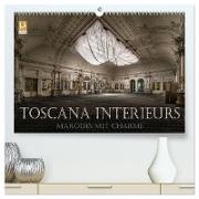 Toscana Interieurs - Marodes mit Charme (hochwertiger Premium Wandkalender 2024 DIN A2 quer), Kunstdruck in Hochglanz