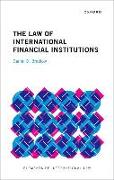 The Law of International Financial Institutions