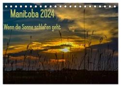 Manitoba 2024 Wenn die Sonne schlafen geht (Tischkalender 2024 DIN A5 quer), CALVENDO Monatskalender