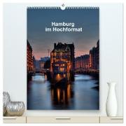 Hamburg im Hochformat (hochwertiger Premium Wandkalender 2024 DIN A2 hoch), Kunstdruck in Hochglanz