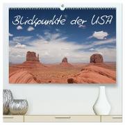 Blickpunkte der USA (hochwertiger Premium Wandkalender 2024 DIN A2 quer), Kunstdruck in Hochglanz