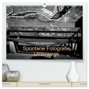 Spontane Fotografie Unterwegs (hochwertiger Premium Wandkalender 2024 DIN A2 quer), Kunstdruck in Hochglanz