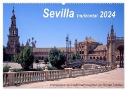 Sevilla horizontal 2024 (Wandkalender 2024 DIN A2 quer), CALVENDO Monatskalender