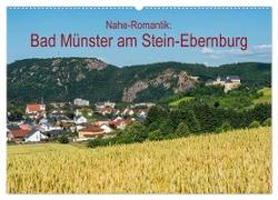 Nahe-Romantik: Bad Münster am Stein-Ebernburg (Wandkalender 2024 DIN A2 quer), CALVENDO Monatskalender