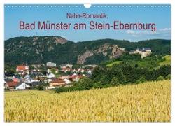 Nahe-Romantik: Bad Münster am Stein-Ebernburg (Wandkalender 2024 DIN A3 quer), CALVENDO Monatskalender