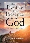 The Practice of the Presence of God: And the Spiritual Maxims