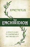 The Enchiridion: A Stoic's Guide to Contentment and Tranquility