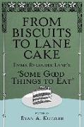 From Biscuits to Lane Cake: Emma Rylander Lane's Some Good Things to Eat