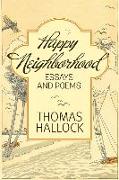 Happy Neighborhood: Essays and Poems
