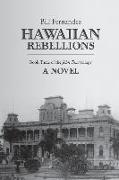 Hawaiian Rebellions: Book Three of the John Tana Trilogy