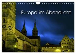 Europa im Abendlicht (Wandkalender 2024 DIN A4 quer), CALVENDO Monatskalender