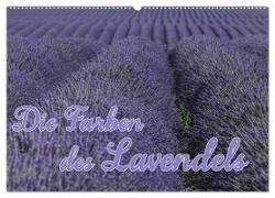 Die Farbe des Lavendels (Wandkalender 2024 DIN A2 quer), CALVENDO Monatskalender