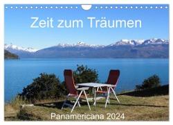 Zeit zum Träumen - Panamericana 2024 (Wandkalender 2024 DIN A4 quer), CALVENDO Monatskalender