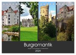 Burgromantik Burgen und Schlösser in Deutschland (Tischkalender 2024 DIN A5 quer), CALVENDO Monatskalender