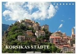 Korsikas Städte (Tischkalender 2024 DIN A5 quer), CALVENDO Monatskalender