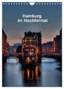 Hamburg im Hochformat (Wandkalender 2024 DIN A4 hoch), CALVENDO Monatskalender