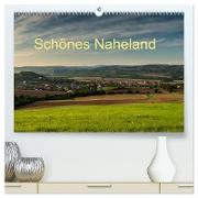 Schönes Naheland (hochwertiger Premium Wandkalender 2024 DIN A2 quer), Kunstdruck in Hochglanz