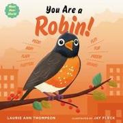 You Are a Robin!