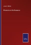 Wisconsin and its Resources