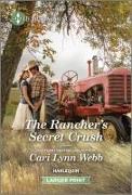 The Rancher's Secret Crush: A Clean and Uplifting Romance