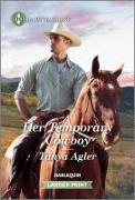 Her Temporary Cowboy: A Clean and Uplifting Romance